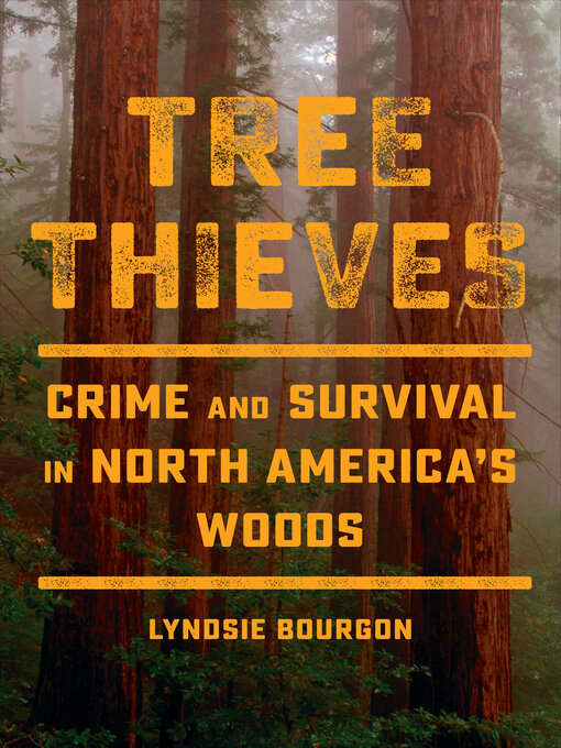 Title details for Tree Thieves by Lyndsie, Bourgon - Wait list